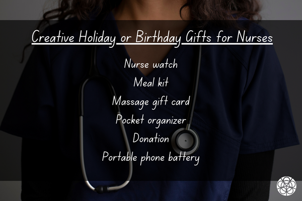 Creative Holiday, Christmas, or Birthday Gifts for Nurses